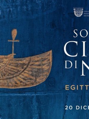 Sotto il cielo di Nut. Egitto divino. Cartolina della mostra al Civico Museo Archeologico di MIlano